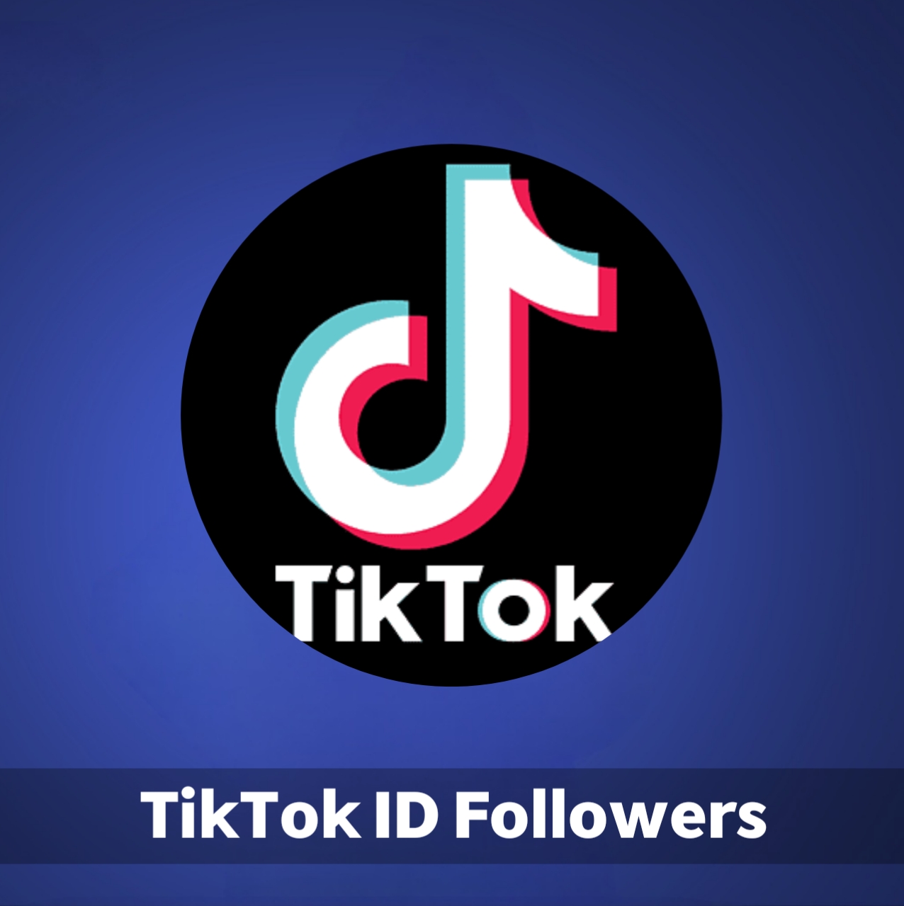 TIKTOK FOLLOWERS
